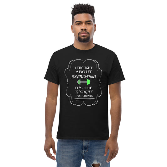 I thought about exercising It's the thought that counts - Men's classic tee